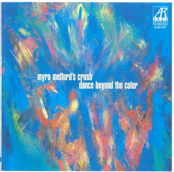 MYRA MELFORD - Myra Melford's Crush : Dance Beyond The Color cover 