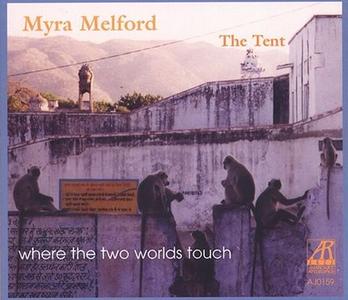 MYRA MELFORD - The Tent : Where The Two Worlds Touch cover 
