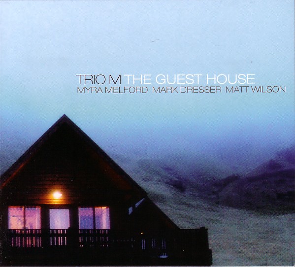 MYRA MELFORD - Trio M : Guest House cover 