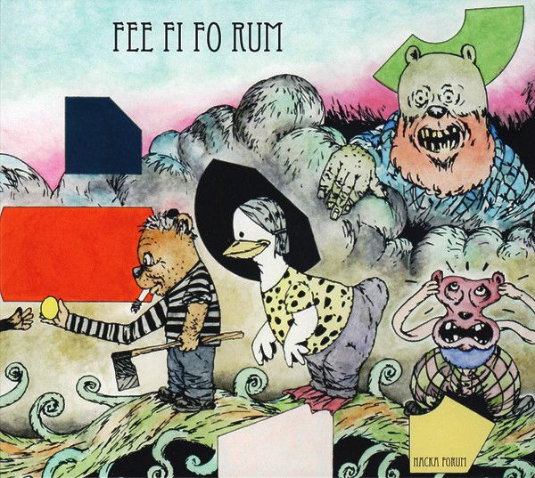 NACKA FORUM - Fee Fi Fo Rum cover 
