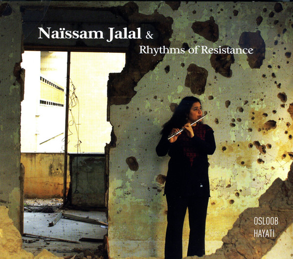 NAÏSSAM JALAL نيسم جلال - Naïssam Jalal & Rhythms Of Resistance ‎: Osloob Hayati cover 