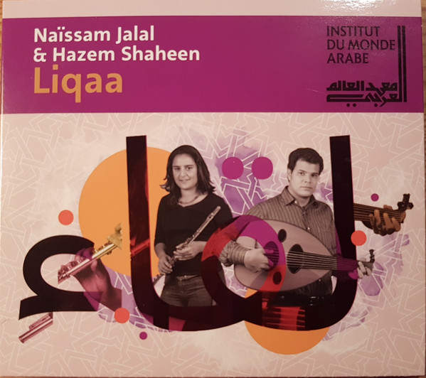 NAÏSSAM JALAL نيسم جلال - Naïssam Jalal, Hazem Shaheen : لقاء = Liqaa cover 