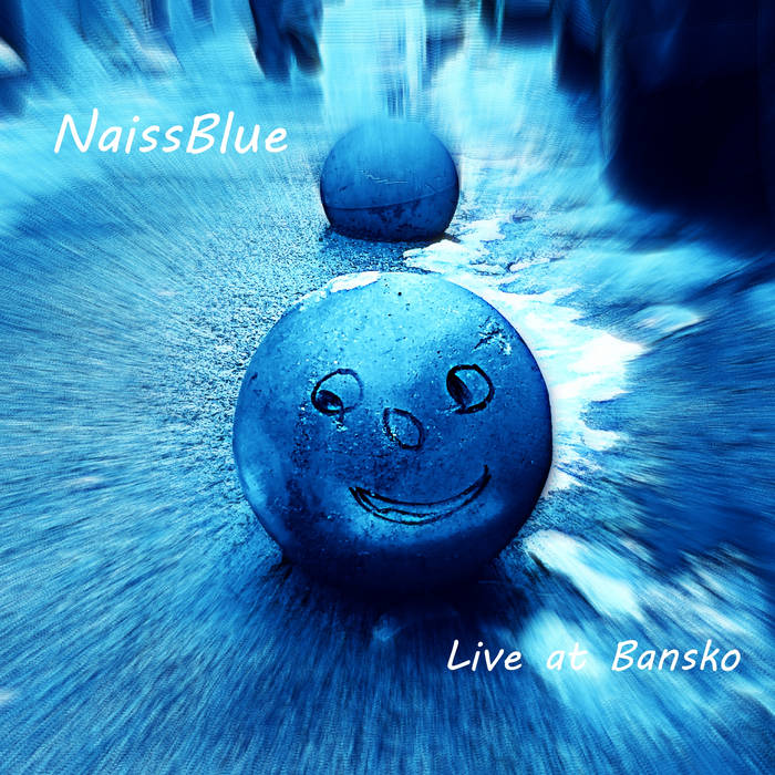 NAISSBLUE - Live at Bansko cover 