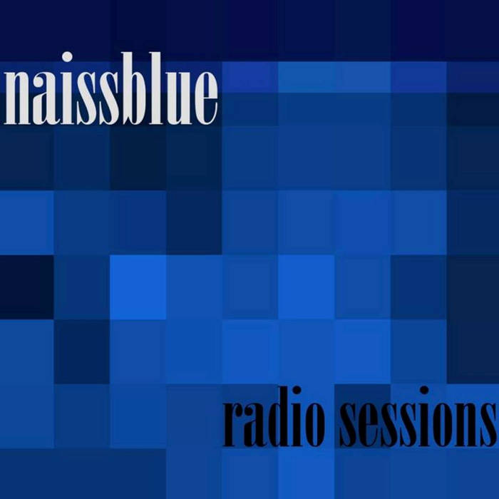 NAISSBLUE - Radio Sessions cover 