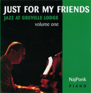 NAJPONK - Just For My Friends : Jazz At Greville Lodge Vol.1 cover 