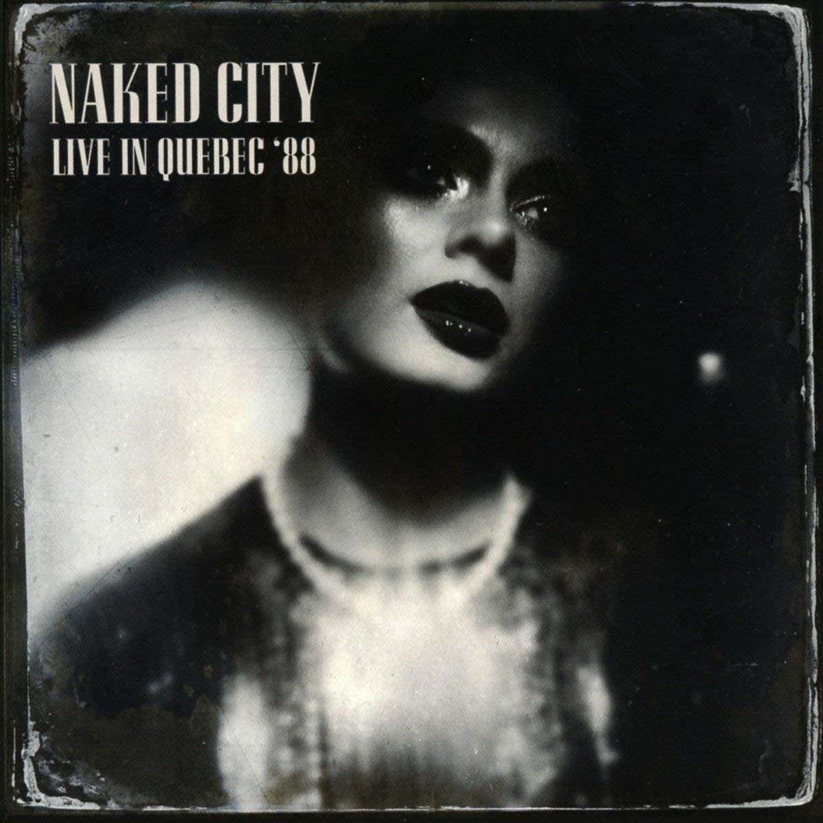 NAKED CITY - Live in Quebec 88 cover 
