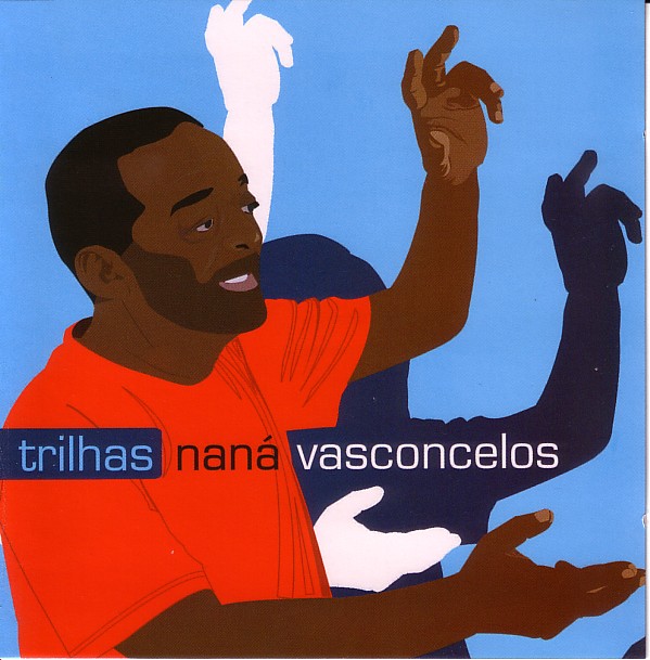 NANÁ VASCONCELOS - Trilhas cover 