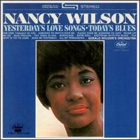 NANCY WILSON - Yesterday's Love Songs • Today's Blues cover 
