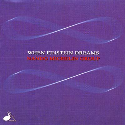 NANDO MICHELIN - When Einstein Dreams cover 