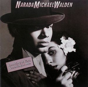 NARADA MICHAEL WALDEN - Looking At You, Looking At Me cover 