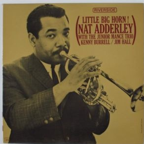 NAT ADDERLEY - Little Big Horn! (aka Natural Soul) cover 