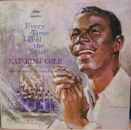 NAT KING COLE - Everytime I Feel The Spirit cover 