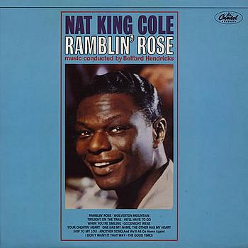 NAT KING COLE - Ramblin' Rose cover 