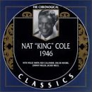 NAT KING COLE - The Chronological Classics: Nat 