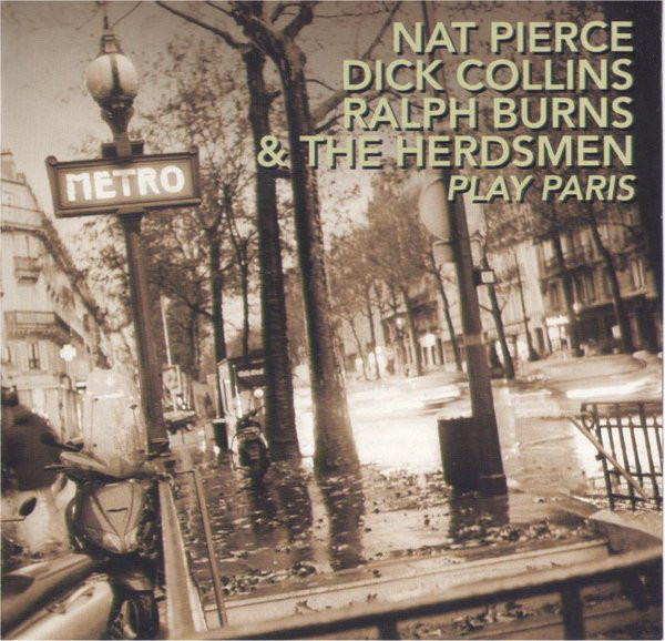 NAT PIERCE - Nat Pierce, Dick Collins, Ralph Burns & The Herdsmen : Play Paris cover 
