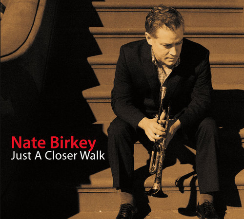 NATE BIRKEY - Just A Closer Walk cover 