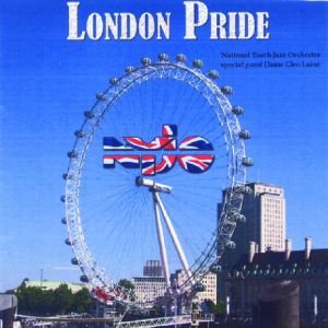 NATIONAL YOUTH JAZZ ORCHESTRA - London Pride cover 