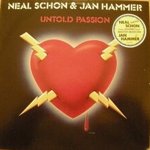 NEAL SCHON - Neal Schon & Jan Hammer : Untold Passion cover 