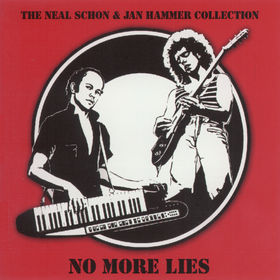 NEAL SCHON - The Neal Schon & Jan Hammer Collection: No More Lies cover 