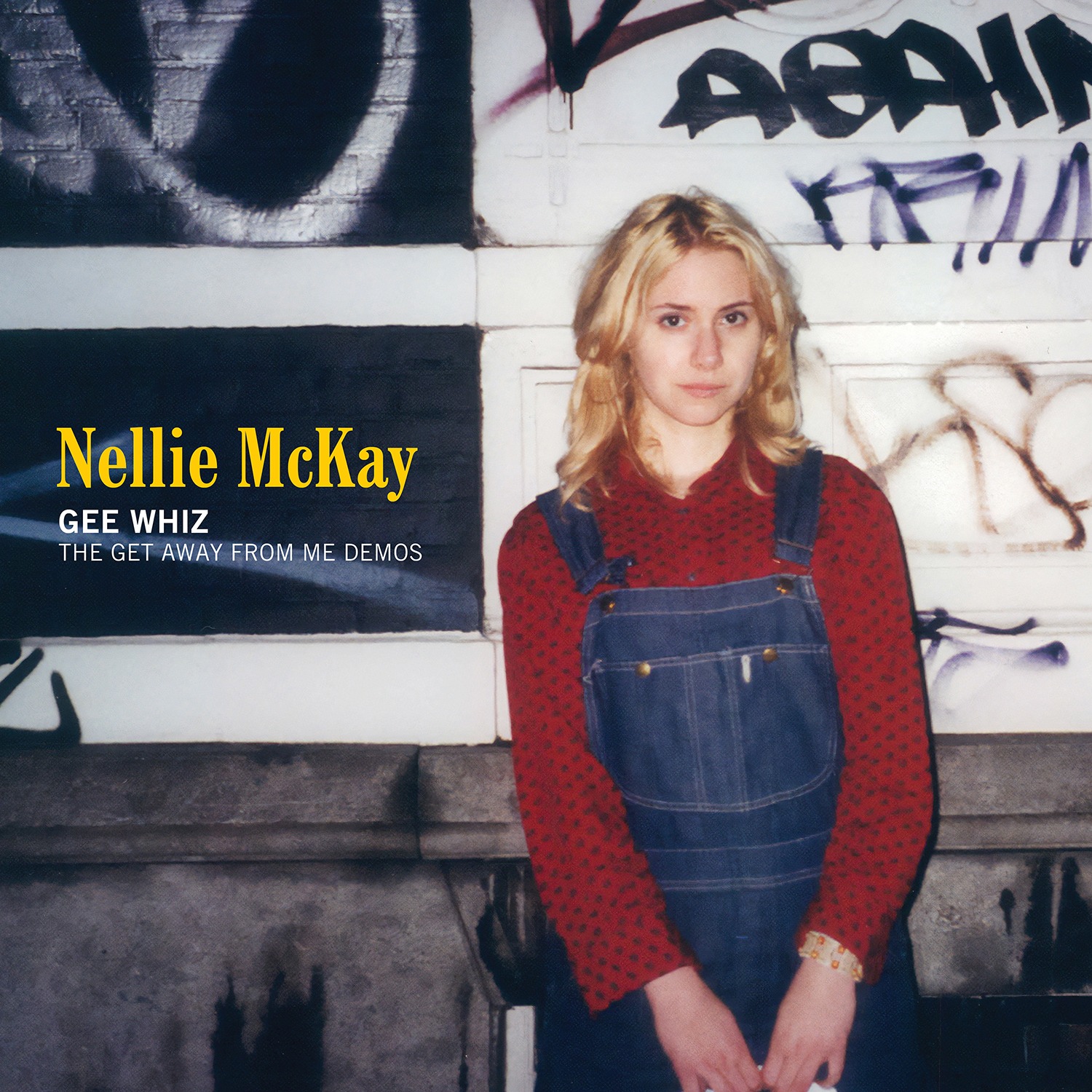NELLIE MCKAY - Gee Whiz : The Get Away from Me Demos cover 