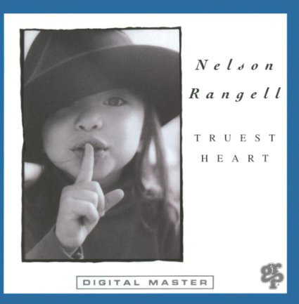 NELSON RANGELL - Truest Heart cover 