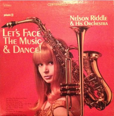 NELSON RIDDLE - Let's Face The Music & Dance! cover 