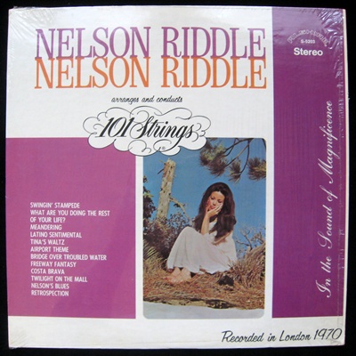 NELSON RIDDLE - Neson Riddle Arranges And Conducts 101 Strings cover 