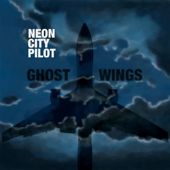 NEON CITY PILOT - Ghost Wings cover 