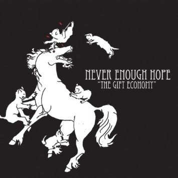 NEVER ENOUGH HOPE - Gift Economy cover 