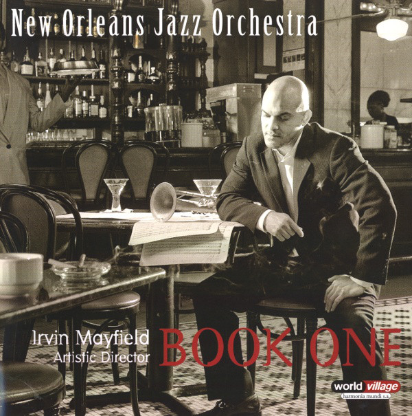 NEW ORLEANS JAZZ ORCHESTRA - Book One (Artistic Director Irvin Mayfield) cover 