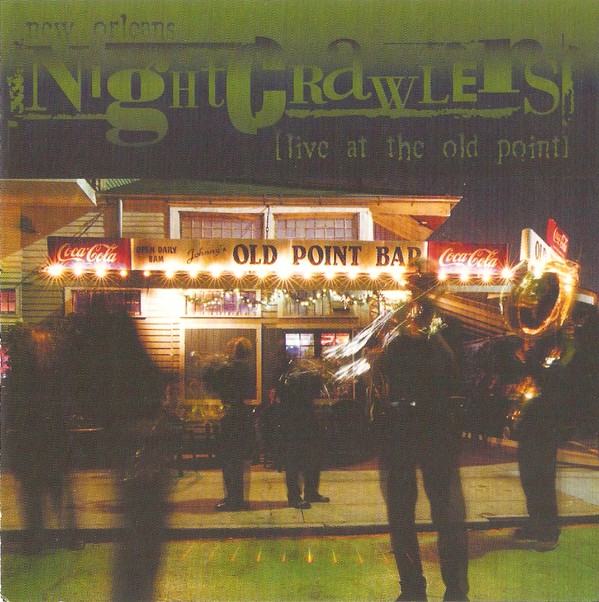 NEW ORLEANS NIGHTCRAWLERS - Live At The Old Point cover 