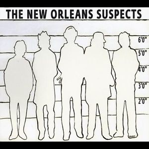 NEW ORLEANS SUSPECTS - The New Orleans Suspects cover 