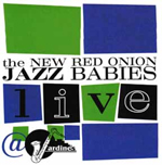 NEW RED ONION JAZZ BABIES - New Red Onion Jazz Babies Live @ Jardine's cover 