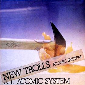 NEW TROLLS ATOMIC SYSTEM - N.T. Atomic System cover 