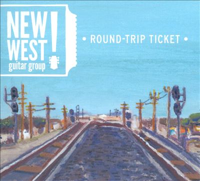 NEW WEST GUITAR GROUP - Round-Trip Ticket cover 