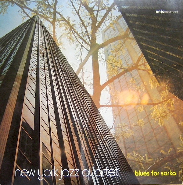 NEW YORK JAZZ QUARTET - Blues For Sarka cover 