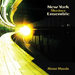 NEW YORK SKA-JAZZ ENSEMBLE - Minor Moods cover 
