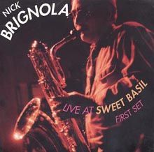 NICK BRIGNOLA - Live at Sweet Basil: First Set cover 