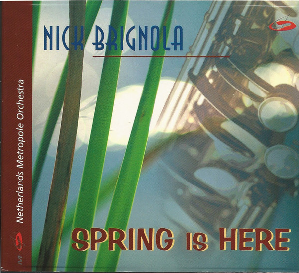 NICK BRIGNOLA - Nick Brignola, Netherlands Metropole Orchestra : Spring Is Here cover 