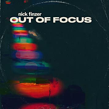 NICK FINZER - Out Of Focus cover 