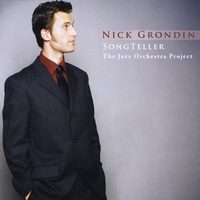 NICK GRONDIN - SongTeller - The Jazz Orchestra Project cover 