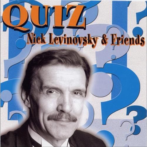 NICK LEVINOVSKY - Nick Levinovsky & Friends : Quiz cover 