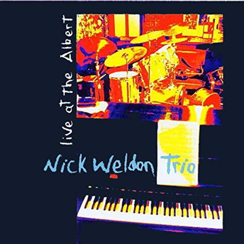 NICK WELDON - Live at the Albert cover 