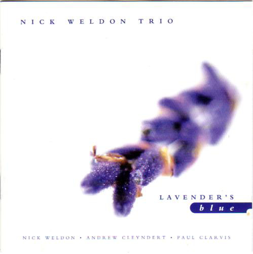 NICK WELDON - Nick Weldon Trio : Lavender's Blue cover 