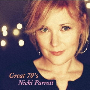 NICKI PARROTT - Great 70's cover 