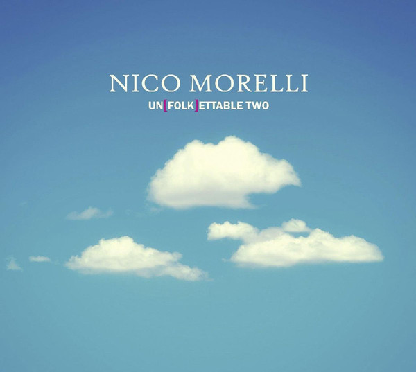 NICO MORELLI - Un(folk)ettable Two cover 