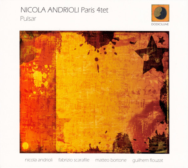 NICOLA ANDRIOLI - Nicola Andrioli Paris 4tet : Pulsar cover 
