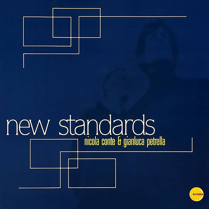 NICOLA CONTE - Nicola Conte & Gianluca Petrella : New Standards cover 