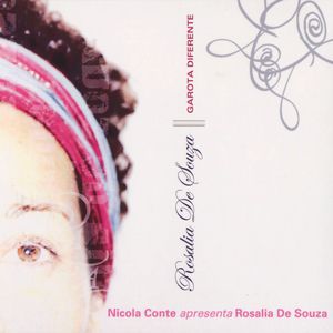 NICOLA CONTE - Nicola Conte Apresenta Rosalia De Souza : Garota Diferente cover 