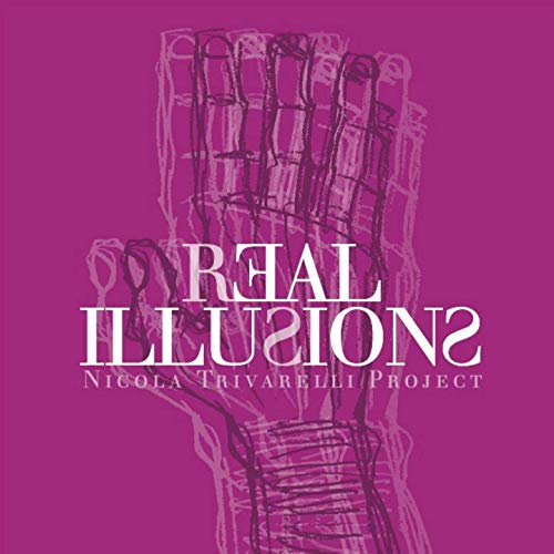 NICOLA TRIVARELLI - Real Illusions cover 